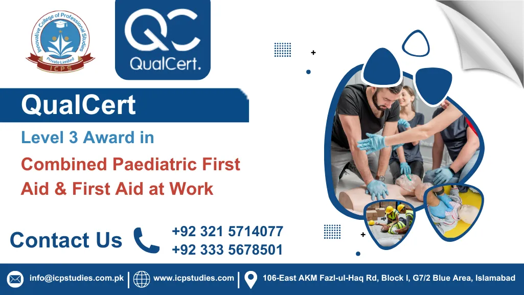 QualCert Level 3 Award in Combined Paediatric First Aid (PFA) & First Aid at Work (EFAW)