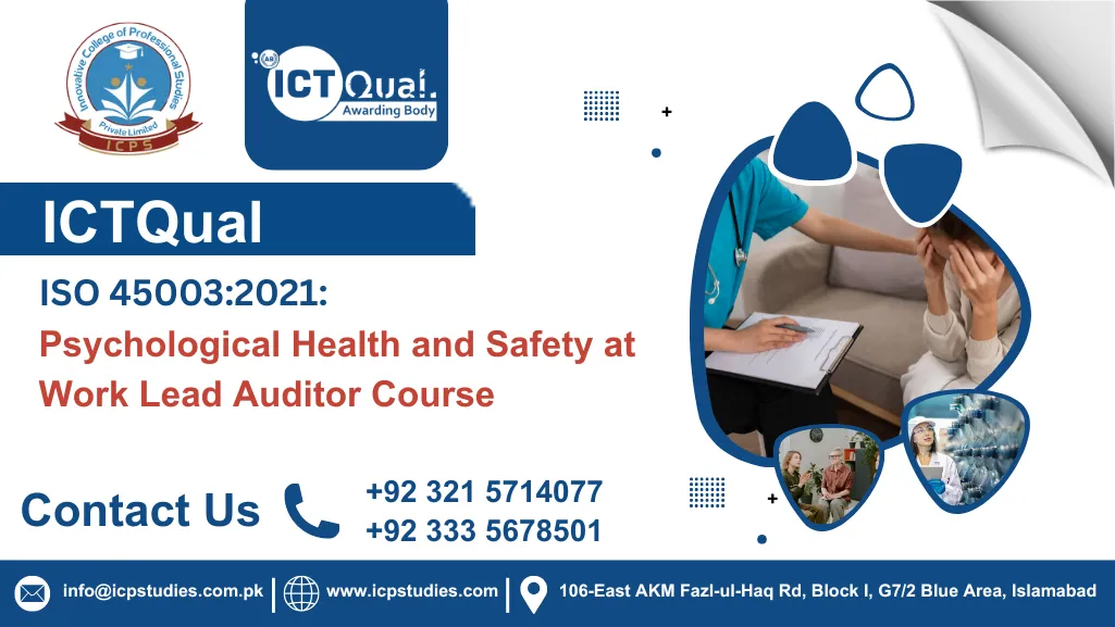 ICTQual ISO 45003:2021: Psychological Health and Safety at Work Lead Auditor Course