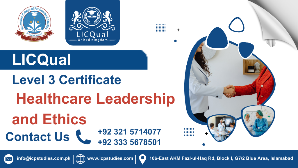 LICQual Level 3 Certificate in Healthcare Leadership and Ethics