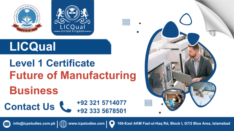 LICQual Level 1 Certificate in Future of Manufacturing Business