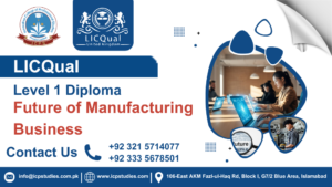 LICQual Level 1 Diploma in Future of Manufacturing Business