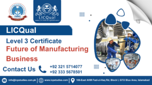 LICQual Level 3 Certificate in Future of Manufacturing Business