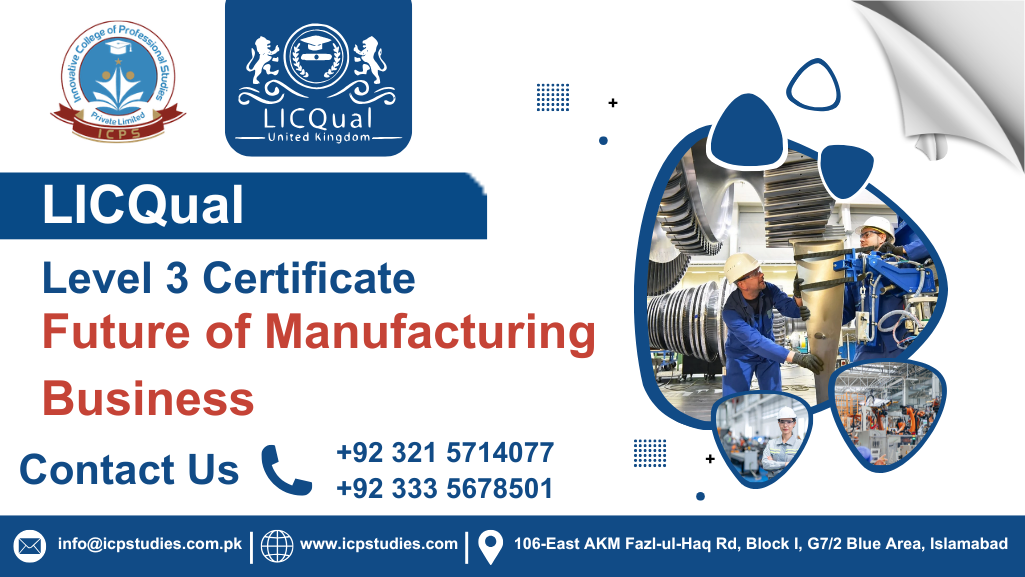 LICQual Level 3 Certificate in Future of Manufacturing Business