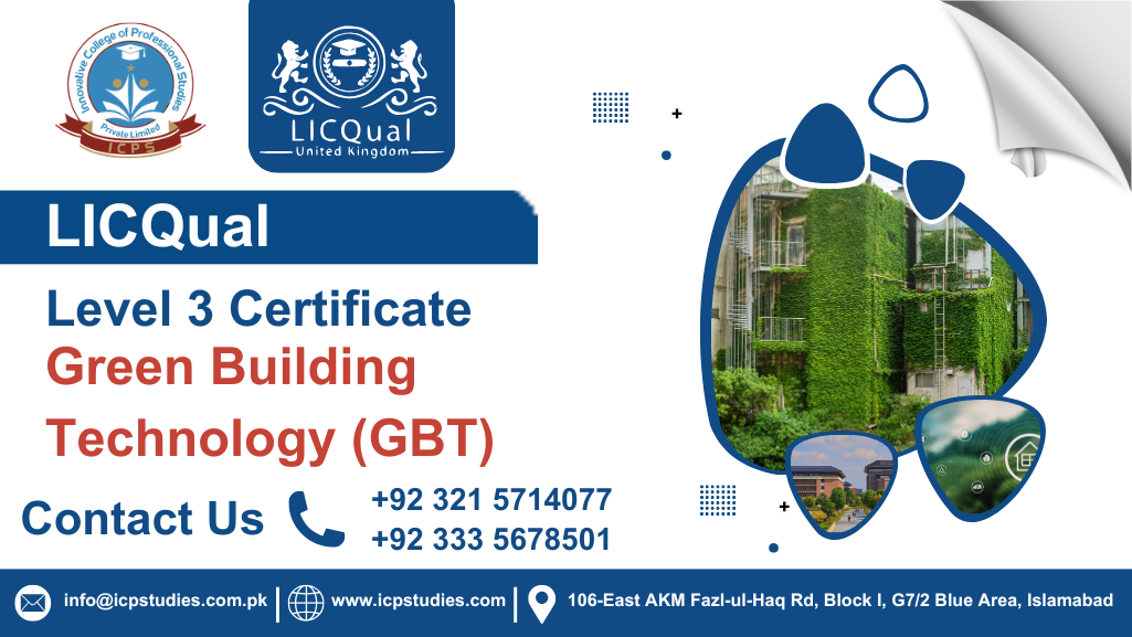 LICQual Level 3 Certificate in Green Building Technology (GBT)