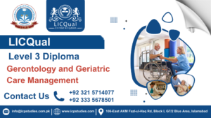 LICQual Level 3 Diploma in Gerontology and Geriatric Care Management