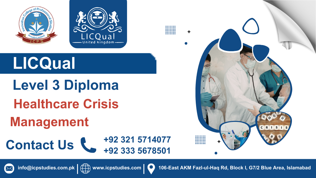LICQual Level 3 Diploma in Healthcare Crisis Management