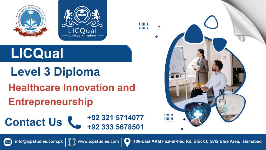 LICQual Level 3 Diploma in Healthcare Innovation and Entrepreneurship