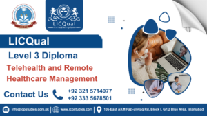 LICQual Level 3 Diploma in Telehealth and Remote Healthcare Management