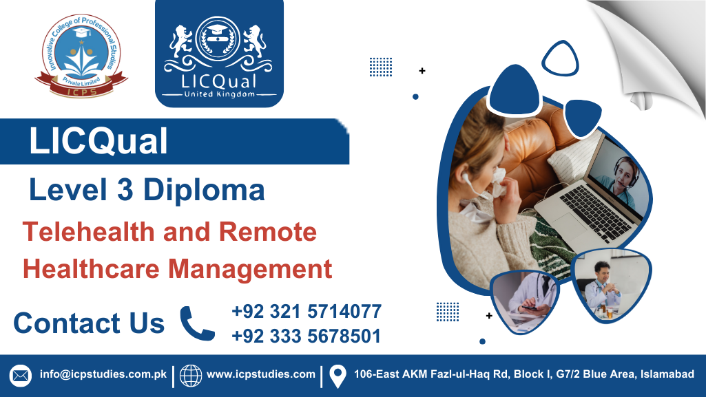 LICQual Level 3 Diploma in Telehealth and Remote Healthcare Management