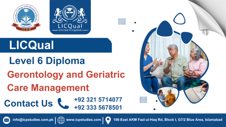 LICQual Level 6 Diploma in Gerontology and Geriatric Care Management