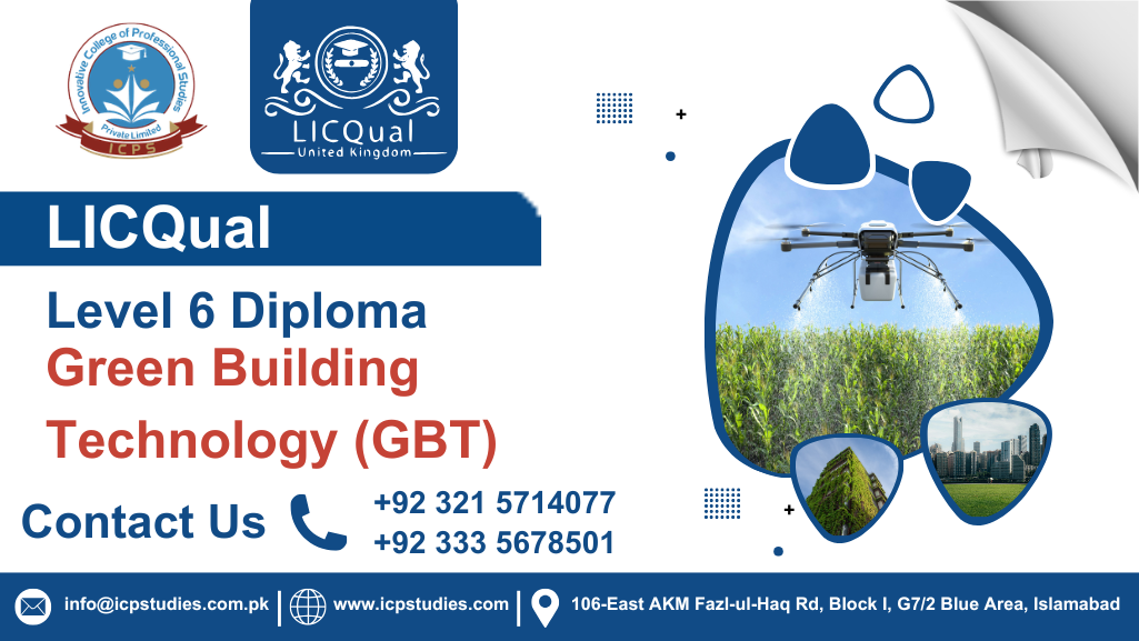 LICQual Level 6 Diploma in Green Building Technology (GBT)