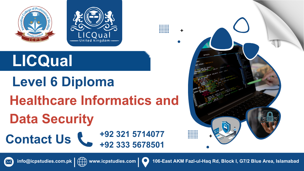 LICQual Level 6 Diploma in Healthcare Informatics and Data Security 