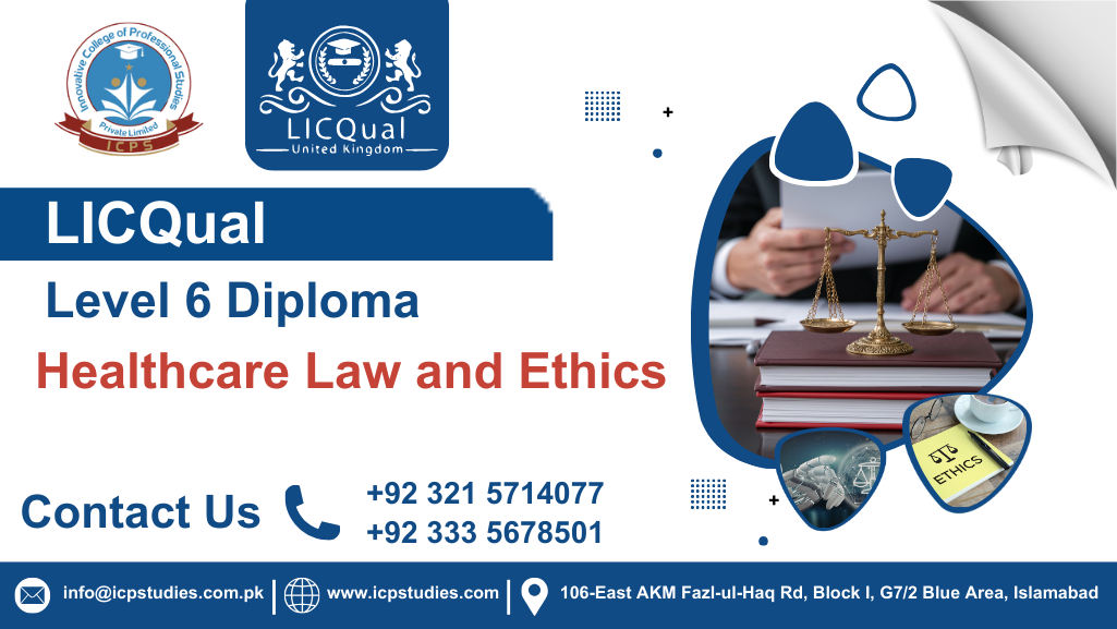 LICQual Level 6 Diploma in Healthcare Law and Ethics
