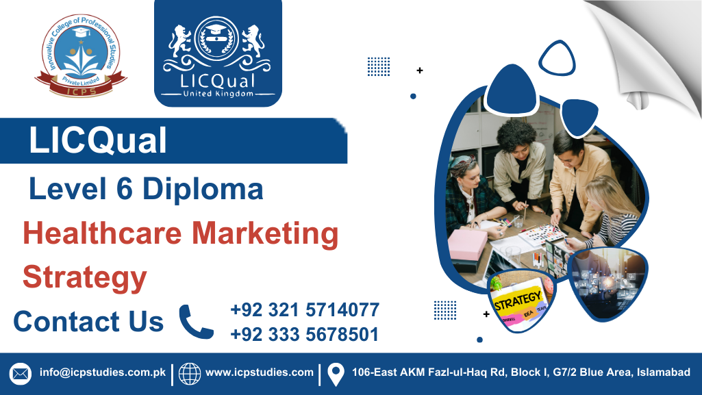 LICQual Level 6 Diploma in Healthcare Marketing Strategy