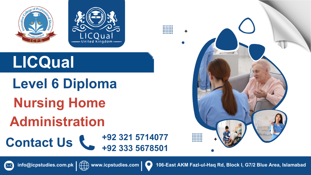 LICQual Level 6 Diploma in Nursing Home Administration