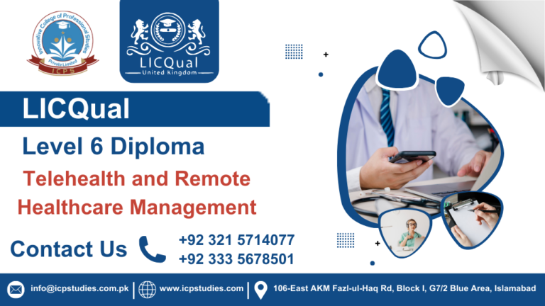 LICQual Level 6 Diploma in Telehealth and Remote Healthcare Management 