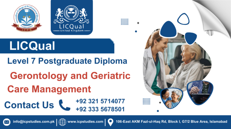 LICQual Level 7 Postgraduate Diploma in Gerontology and Geriatric Care Management 