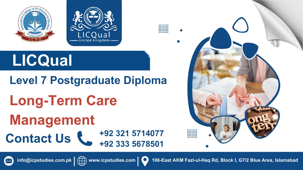 LICQual Level 7 Postgraduate Diploma in Long-Term Care Management
