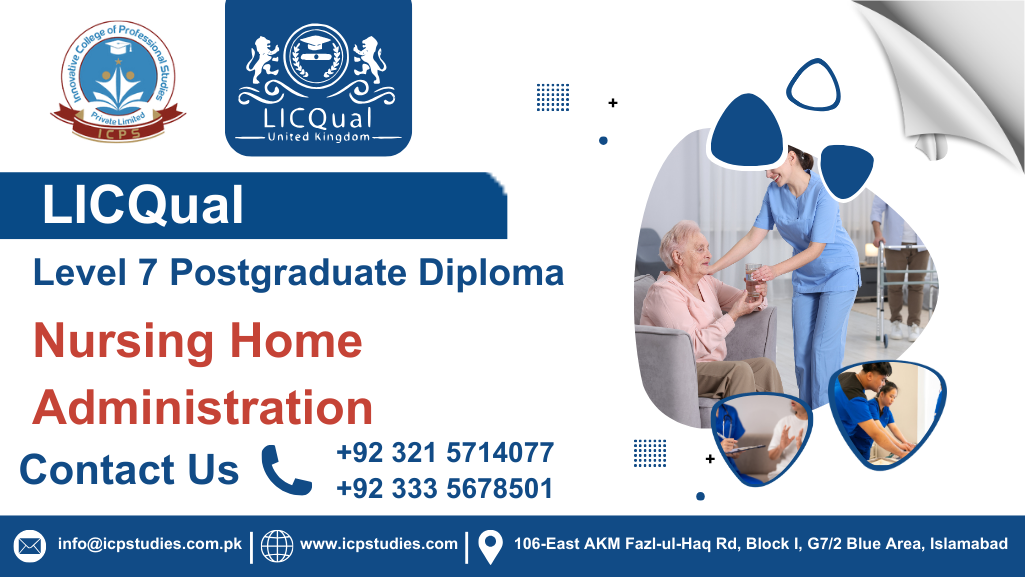 LICQual Level 7 Postgraduate Diploma in Nursing Home Administration