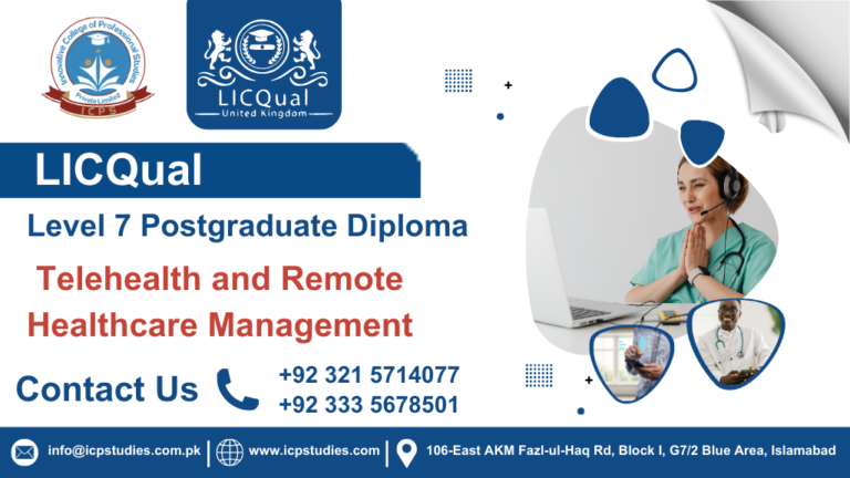 LICQual Level 7 Postgraduate Diploma in Telehealth and Remote Healthcare Management 