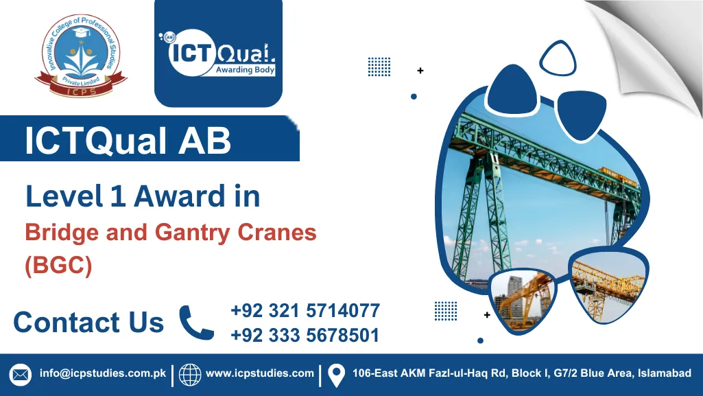 ICTQual AB Level 1 Award in Bridge and Gantry Cranes (BGC)