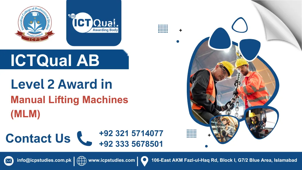 ICTQual AB Level 2 Award in Manual Lifting Machines (MLM)