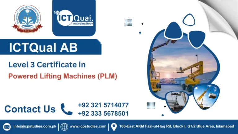 ICTQual AB Level 3 Certificate in Powered Lifting Machines (PLM)