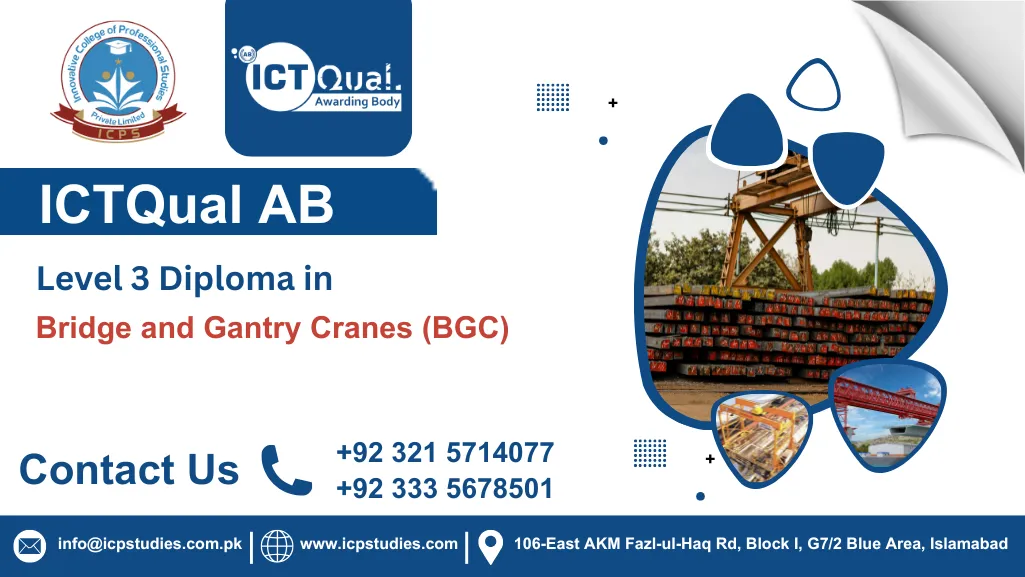 ICTQual AB Level 3 Diploma in Bridge and Gantry Cranes (BGC)