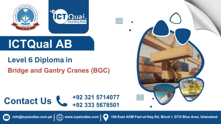 ICTQual AB Level 6 Diploma in Bridge and Gantry Cranes (BGC)