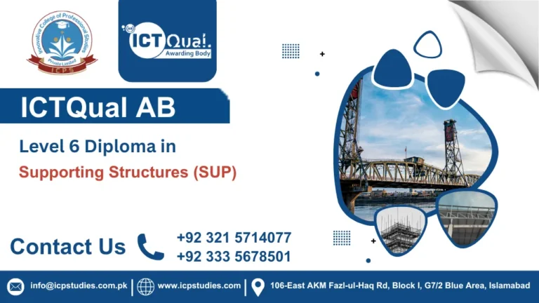 ICTQual AB Level 6 Diploma in Supporting Structures (SUP)