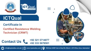 ICTQual Certificate in Certified Resistance Welding Technician (CRWT)
