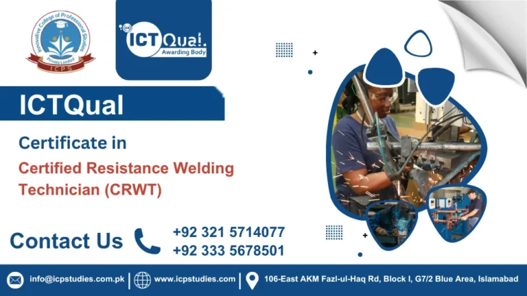 ICTQual Certificate in Certified Resistance Welding Technician (CRWT)