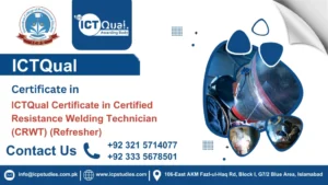 ICTQual Certificate in Certified Resistance Welding Technician (CRWT) (Refresher)
