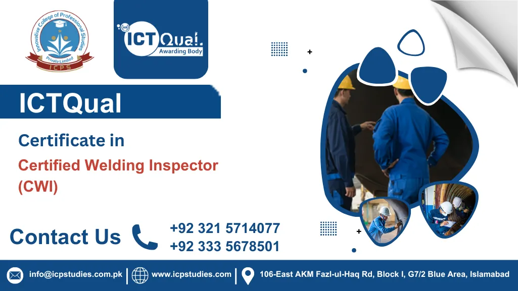 ICTQual Certificate in Certified Welding Inspector (CWI)