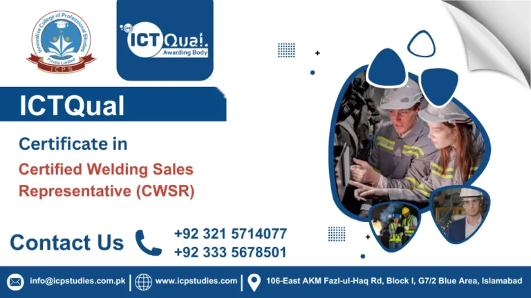 ICTQual Certificate in Certified Welding Sales Representative (CWSR)