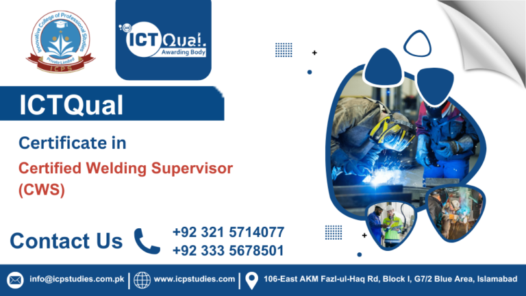ICTQual Certificate in Certified Welding Supervisor (CWS)