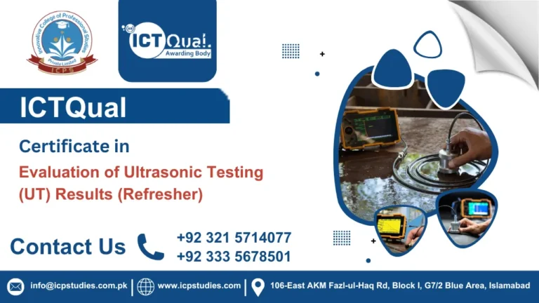 ICTQual Certificate in Evaluation of Ultrasonic Testing (UT) Results (Refresher)