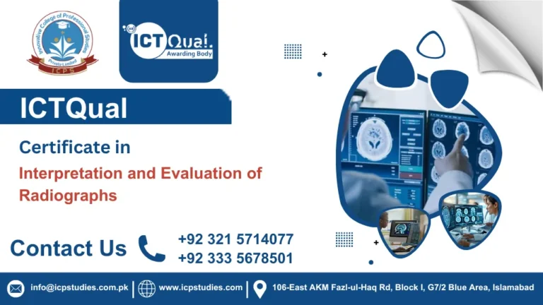 ICTQual Certificate in Interpretation and Evaluation of Radiographs