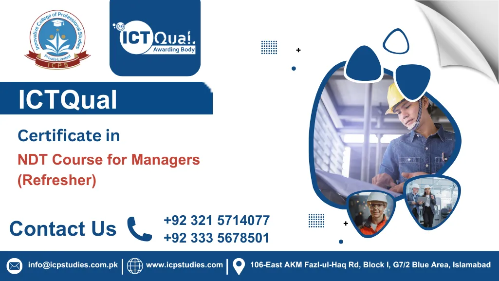 ICTQual Certificate in NDT Course for Managers (Refresher)