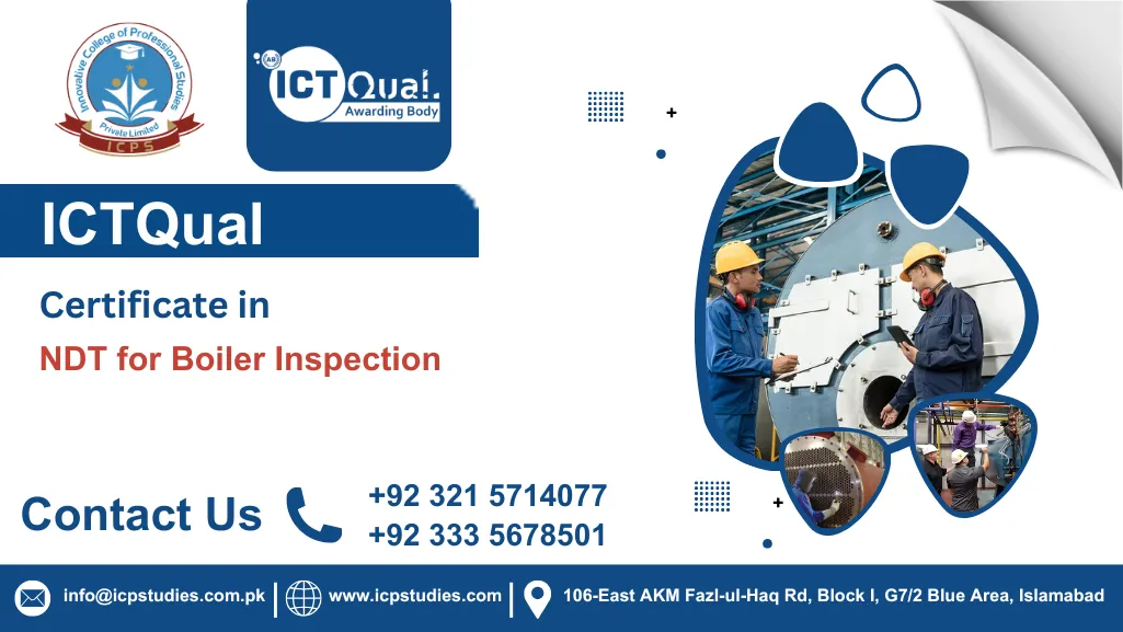 ICTQual Certificate in NDT for Boiler Inspection