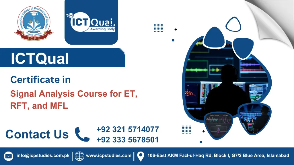 ICTQual Certificate in Signal Analysis Course for ET, RFT, and MFL