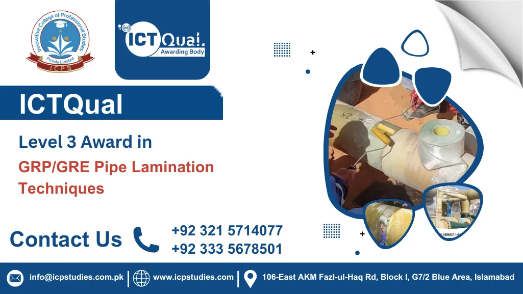 ICTQual Level 3 Award in GRP/GRE Pipe Lamination Techniques