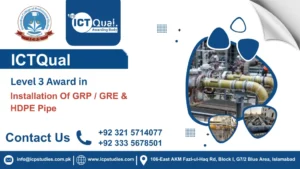 ICTQual Level 3 Award in Installation of GRP / GRE & HDPE Pipe