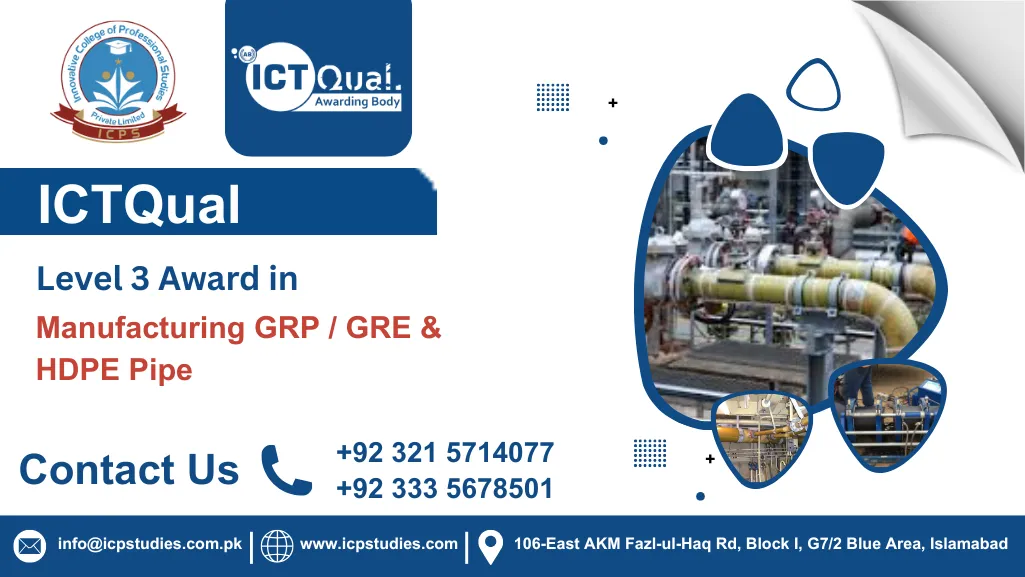 ICTQual Level 3 Award in Manufacturing GRP / GRE & HDPE Pipe