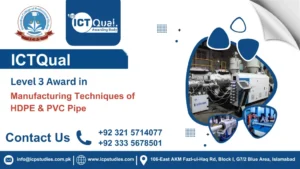 ICTQual Level 3 Award in Manufacturing Techniques of HDPE & PVC Pipe