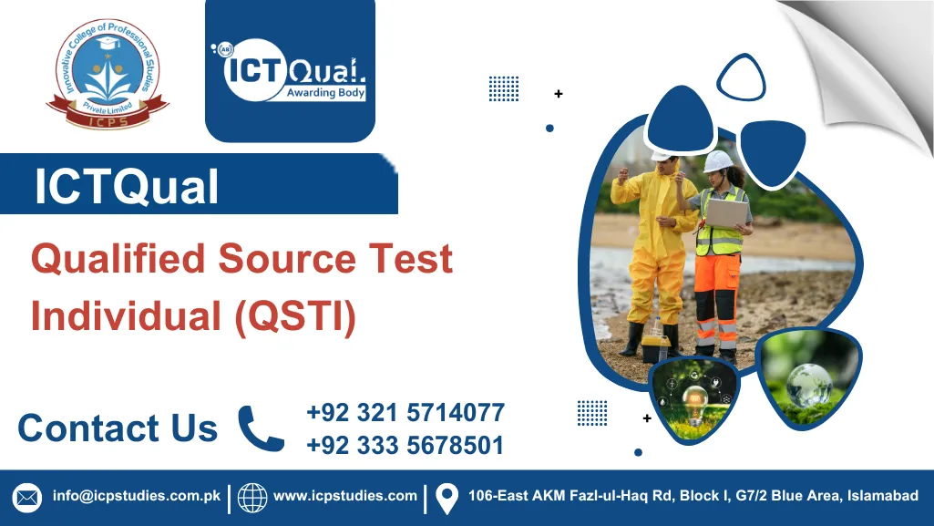 ICTQual Qualified Source Test Individual (QSTI)