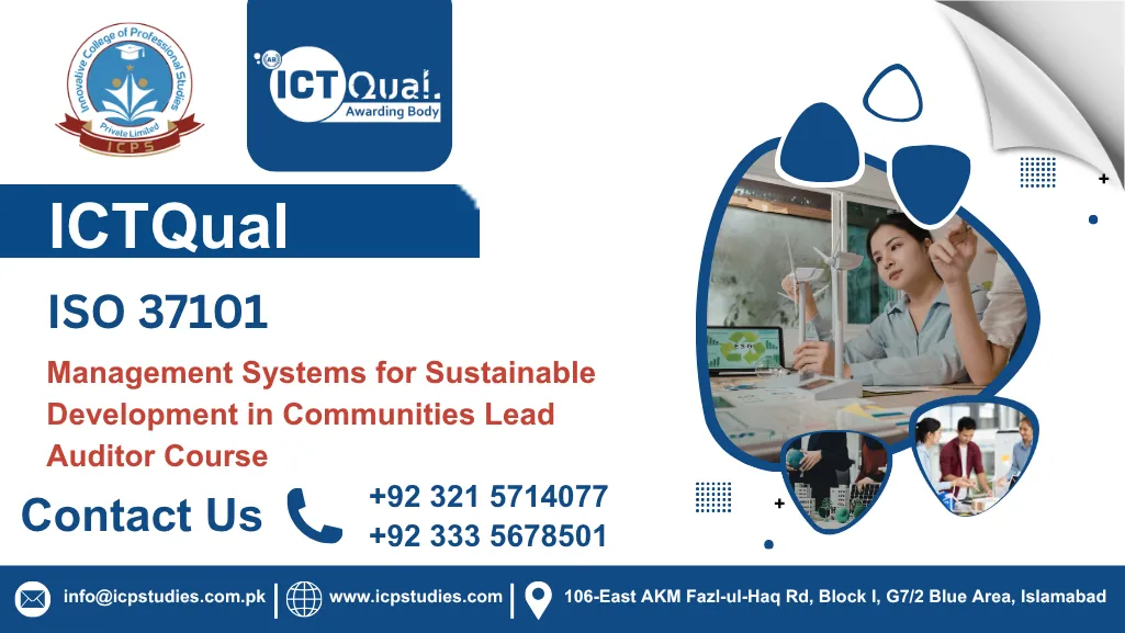 ICTQual ISO 37101 Management Systems for Sustainable Development in Communities Lead Auditor Course