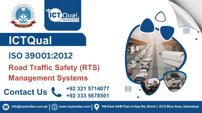 ICTQual ISO 39001:2012 Road Traffic Safety (RTS) Management Systems
