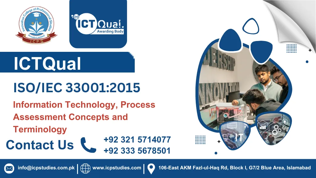 ICTQual ISO/IEC 33001:2015 Information Technology, Process Assessment Concepts and Terminology