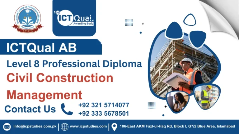 ICTQual Level 8 Professional Diploma in Civil Construction Management